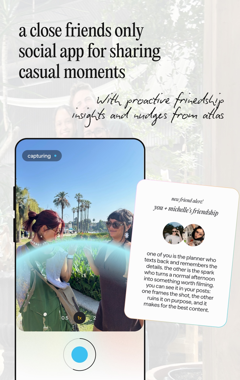 Housewarming — a close friends only social app for sharing casual moments, with proactive friendship insights from Atlas